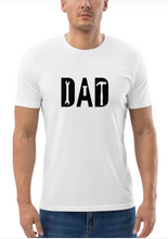 Load image into Gallery viewer, Dad T-shirt
