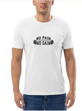 Load image into Gallery viewer, No Pain No Gain T-shirt
