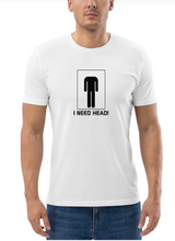 Load image into Gallery viewer, I Need Head T-shirt
