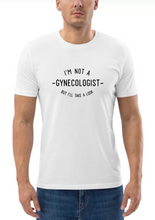 Load image into Gallery viewer, Gynaecologist T-shirt
