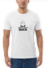 Load image into Gallery viewer, I Don&#39;t Give A Duck T-shirt
