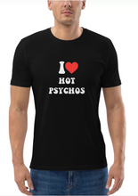 Load image into Gallery viewer, I Love Hot Psychos T-shirt
