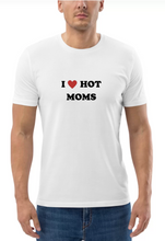 Load image into Gallery viewer, I Love Hot Moms T-shirt
