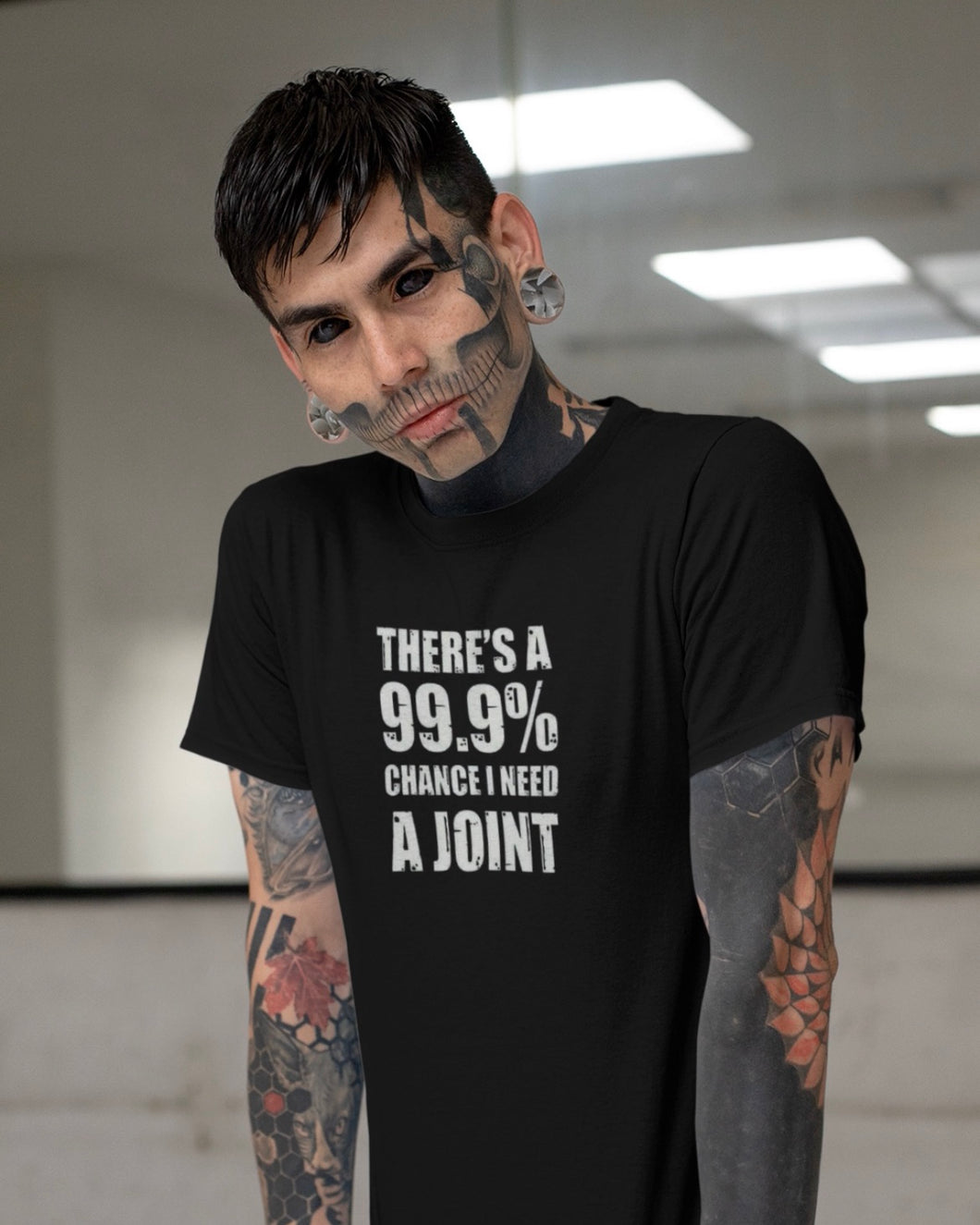 99% Chance I Need a Joint T-shirt